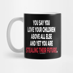 Climate Activist Graphics #takingblindfoldsoff 41 Mug